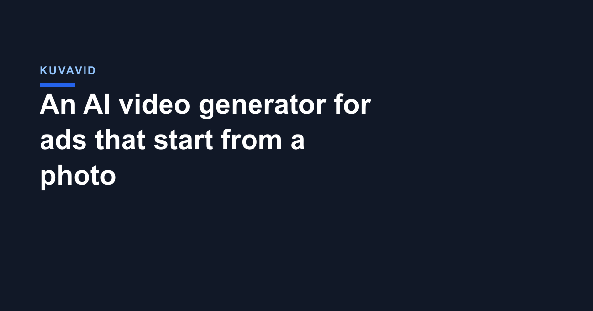 An AI video generator for ads that start from a photo
