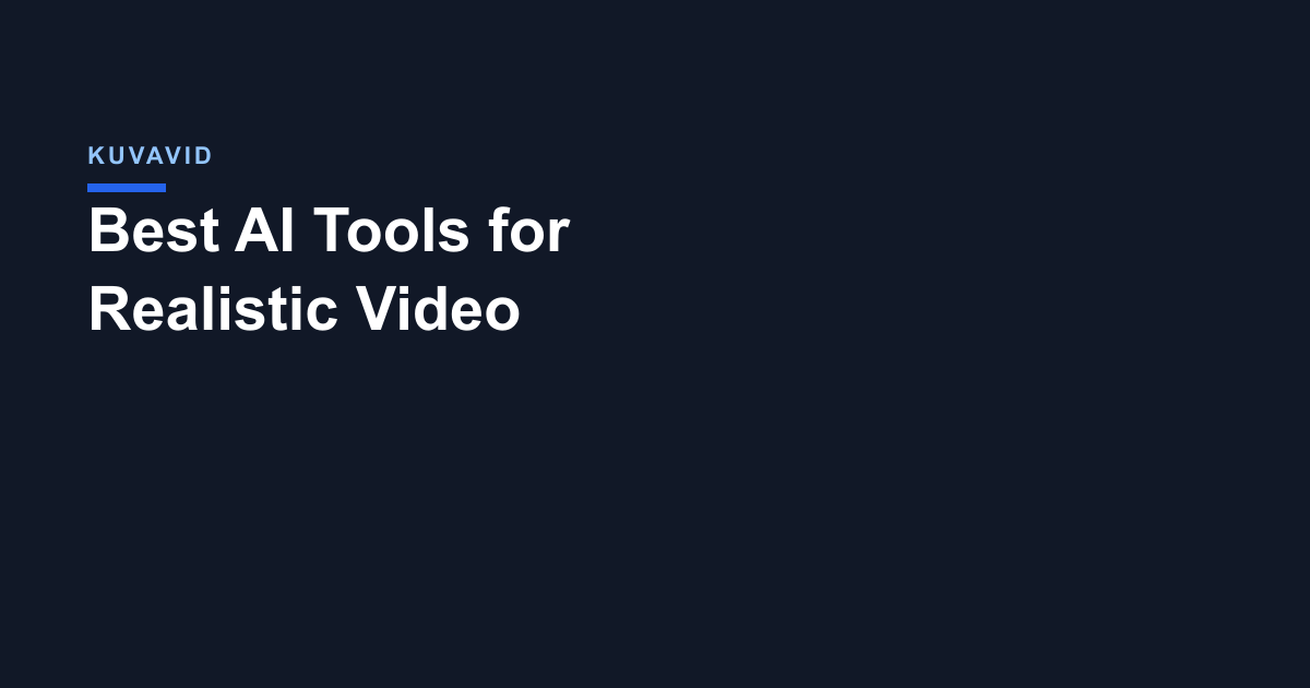 Best AI Tools for Realistic Video