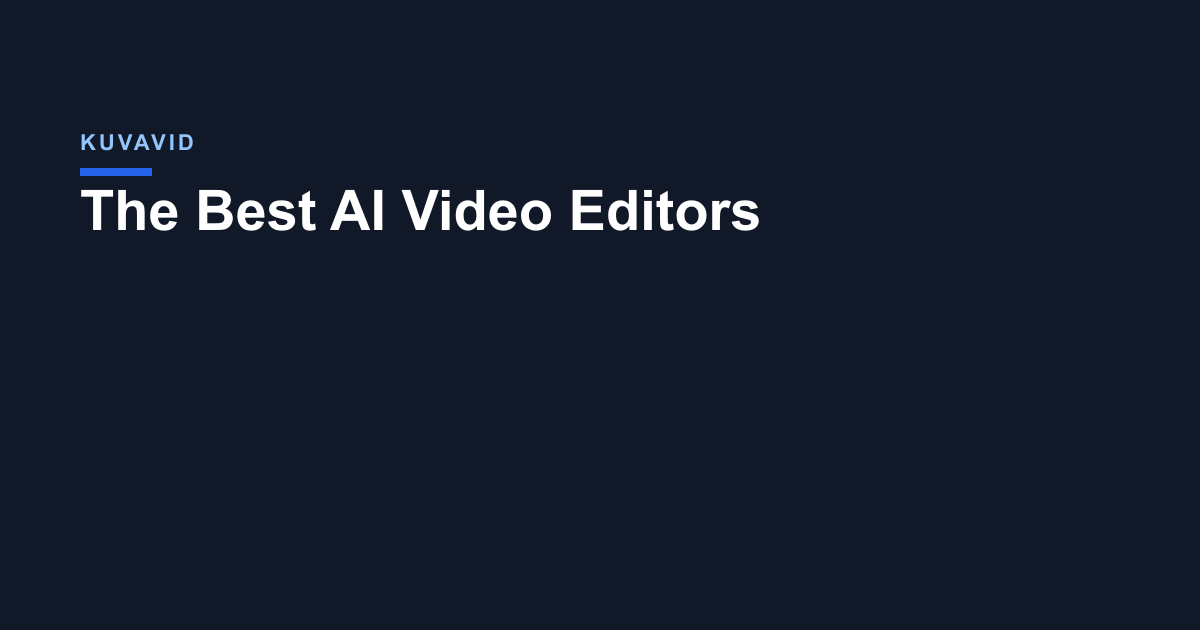 The Best AI Video Editors