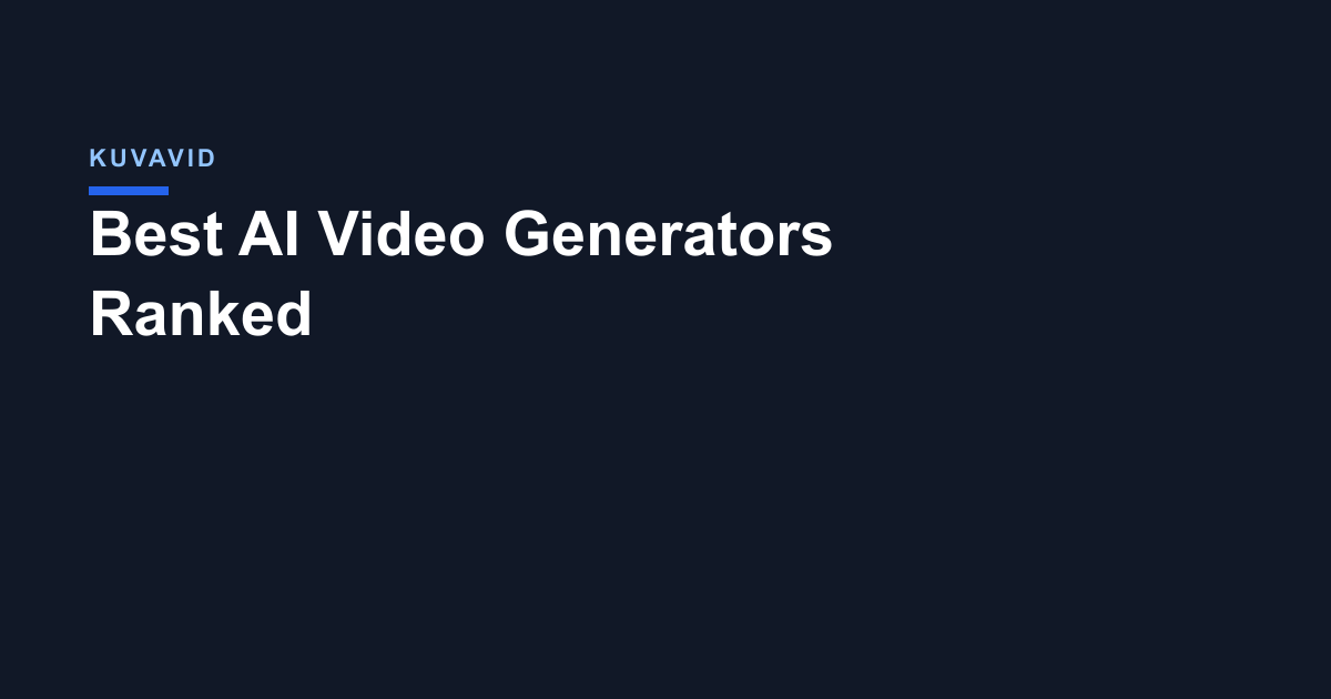 Best AI Video Generators Ranked