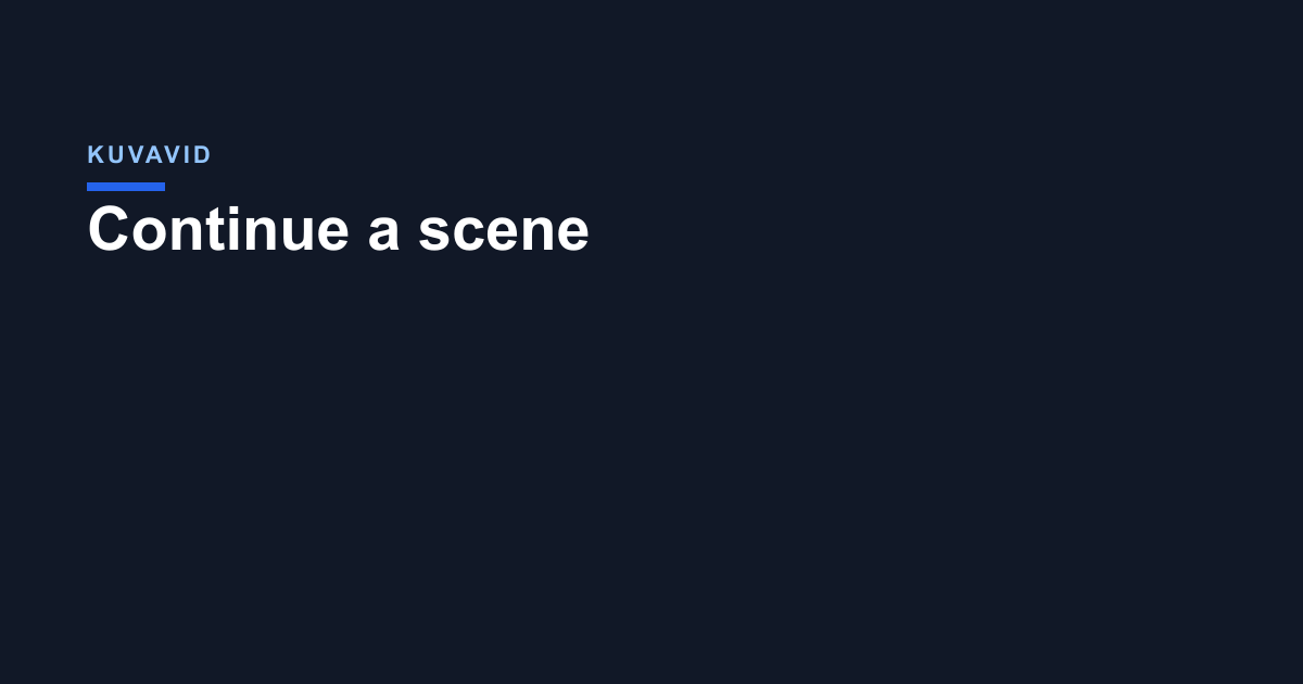 Continue a scene