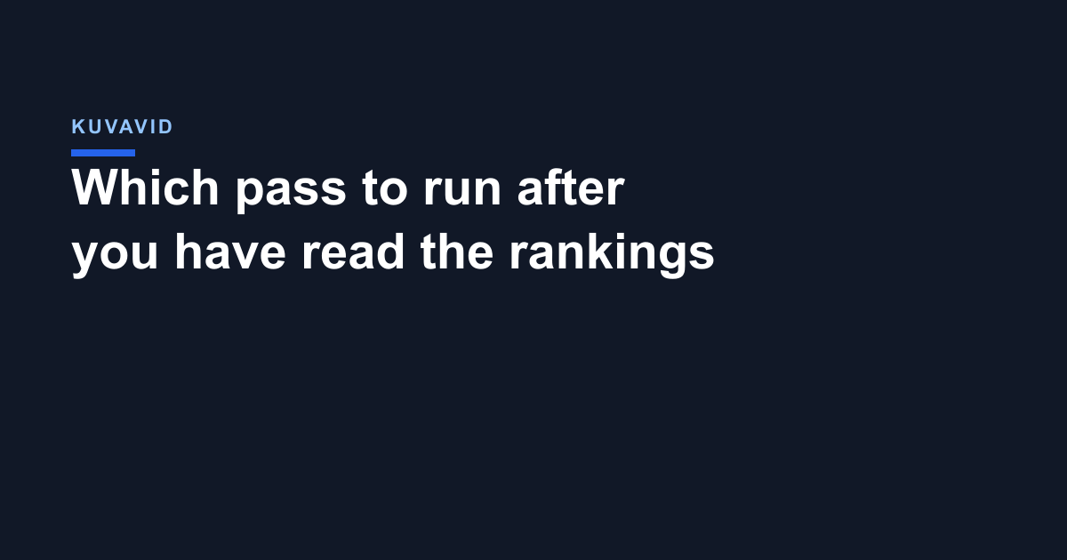Which pass to run after you have read the rankings